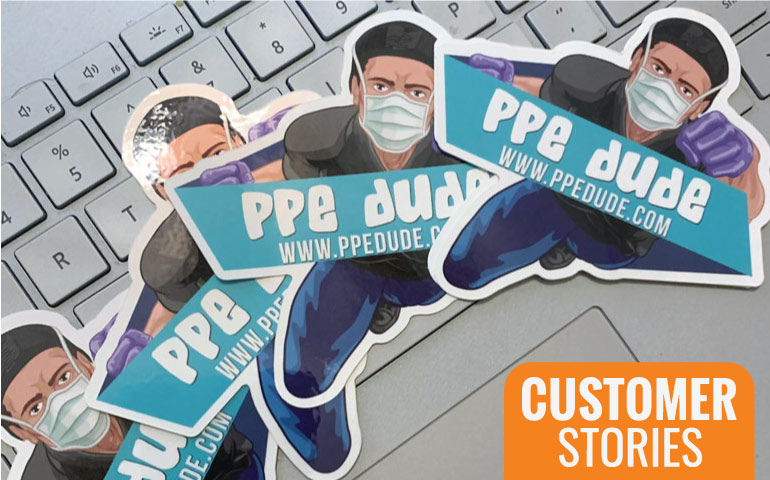 StickerGiant-PPE-Dude-Die-Cut-Stickers-Customer-Stories