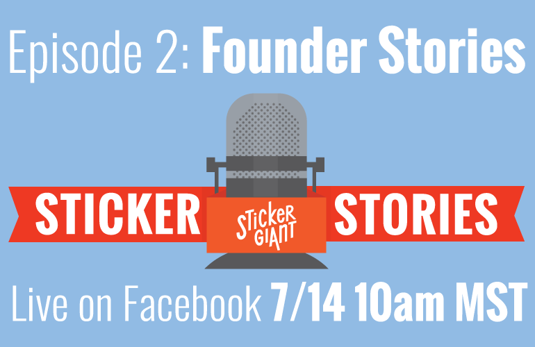 Sticker-Stories-Podcast-071417-Founders-Stories-Stickers